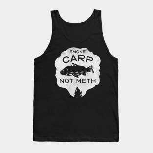 Smoke Carp Not Meth (white) Tank Top